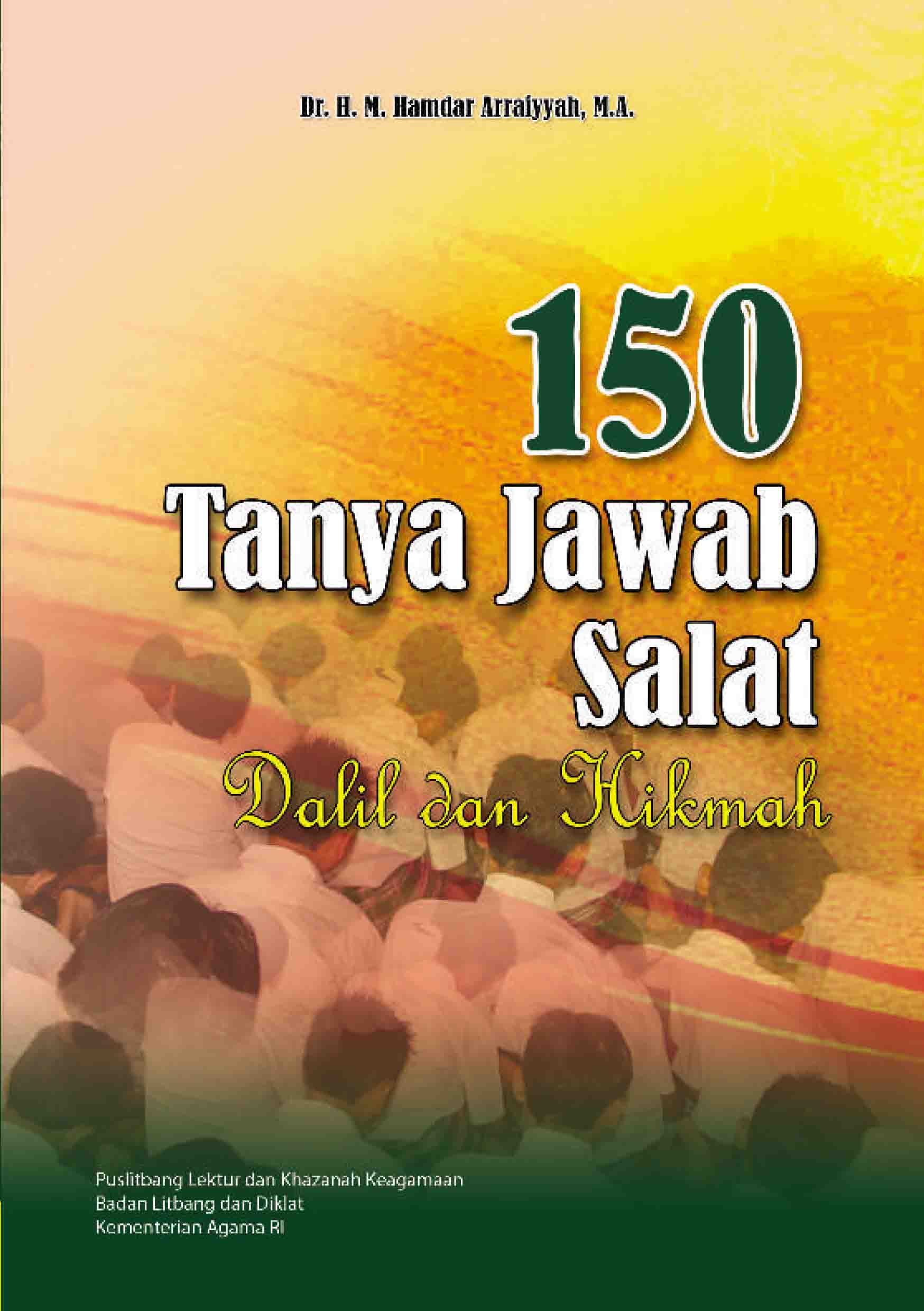 150 Tanya Jawab Salat (Dalil dan Hikmah)